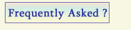 See our Frequently Asked Questions