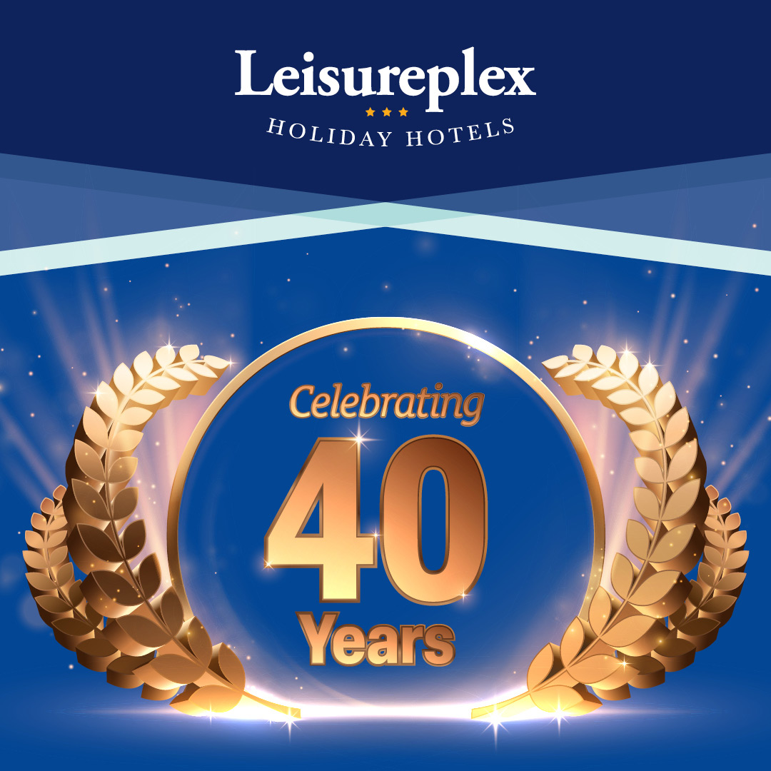 40 Years of Leisureplex Hotels